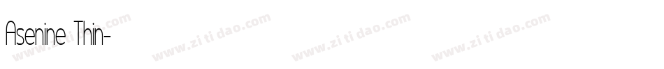 Asenine Thin字体转换